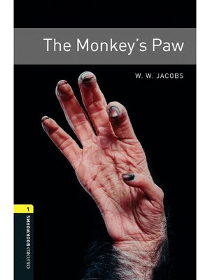 cover image of The Monkey's Paw  (Oxford Bookworms Series Stage 1): 本編